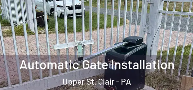  Automatic Gate Installation Upper St. Clair - PA