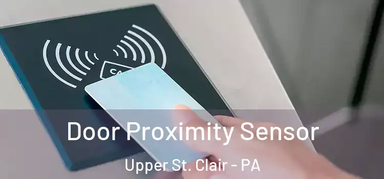  Door Proximity Sensor Upper St. Clair - PA