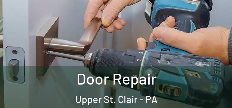  Door Repair Upper St. Clair - PA