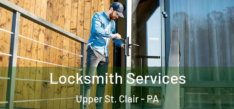  Locksmith Services Upper St. Clair - PA