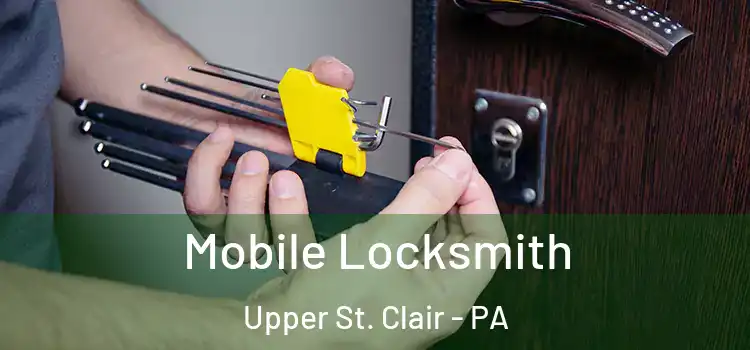  Mobile Locksmith Upper St. Clair - PA