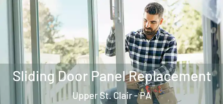  Sliding Door Panel Replacement Upper St. Clair - PA