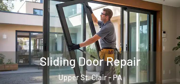 Sliding Door Repair Upper St. Clair - PA