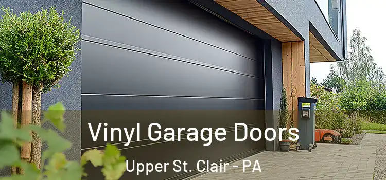  Vinyl Garage Doors Upper St. Clair - PA